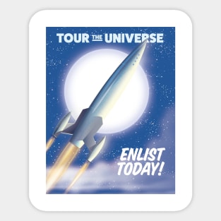 Tour the Universe! Enlist today! Sticker